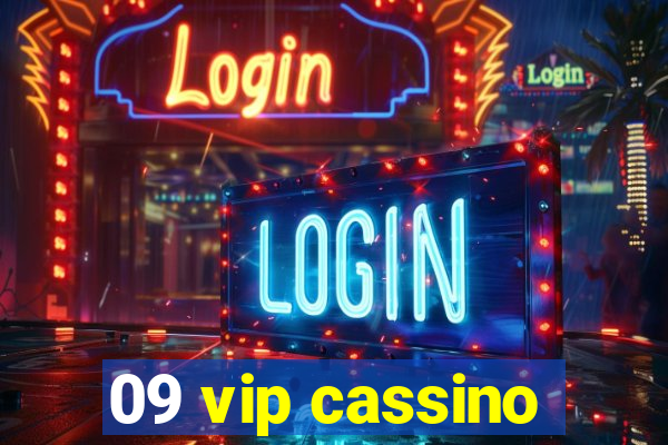 09 vip cassino